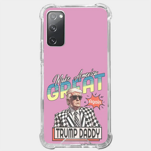 Trump Daddy, Make America Great Again - US Election Clear Phone Case