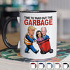 Garbage Needs To Be Out Now - US Elections Accent Mug