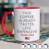 Coffee Tastes Better When I Know You're Back - US Elections Accent Mug