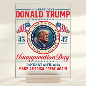 Coming Back For An Encore Performance - US Election Rectangle Shaped Acrylic Plaque - Gift For Conservative Supporters