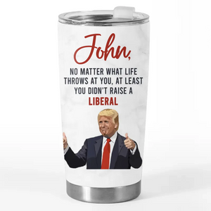 Raise Legends, Not Liberals - US Patriotic Pride 20oz Tumbler