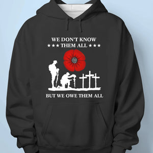 We Don't Know Them But We Owe Them - US Patriotic Pride Unisex T-shirt, Premium T-shirt, Hoodie