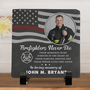 Custom Photo Firefighters Never Die - US Patriotic Pride Square Shaped Memorial Stone