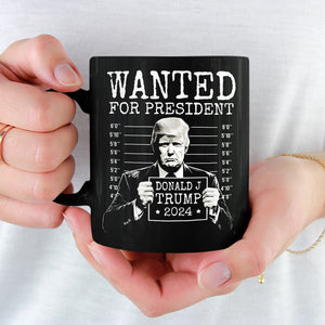 Wanted For President 2024 Black Mug