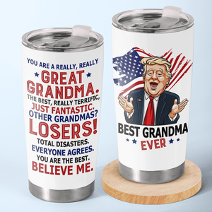 You Are A Really Really Great Grandma - Funny 20oz Tumbler