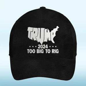 Too Big To Rig - Trump Hat, All Over Print Classic Cap