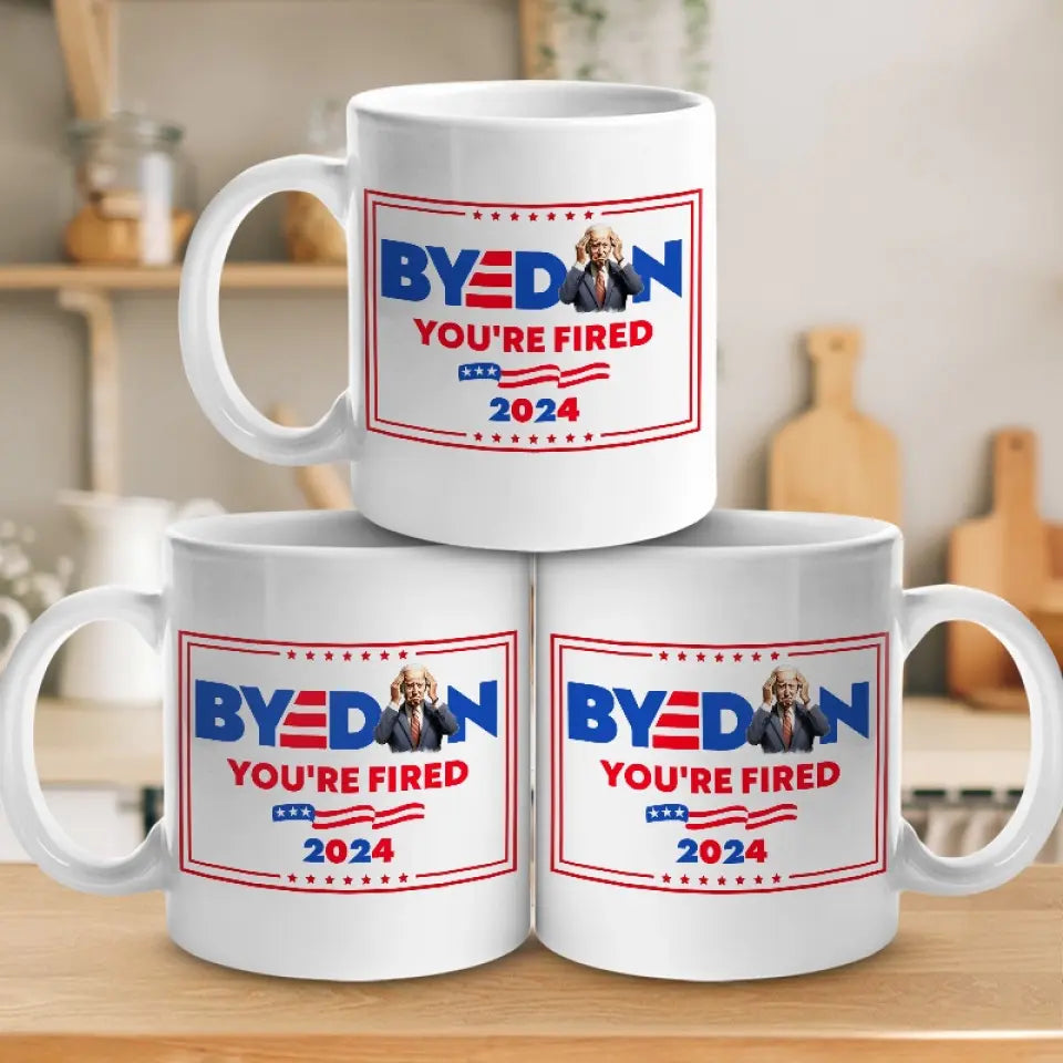 Byedon, You're Fired - US Election Trump Mug