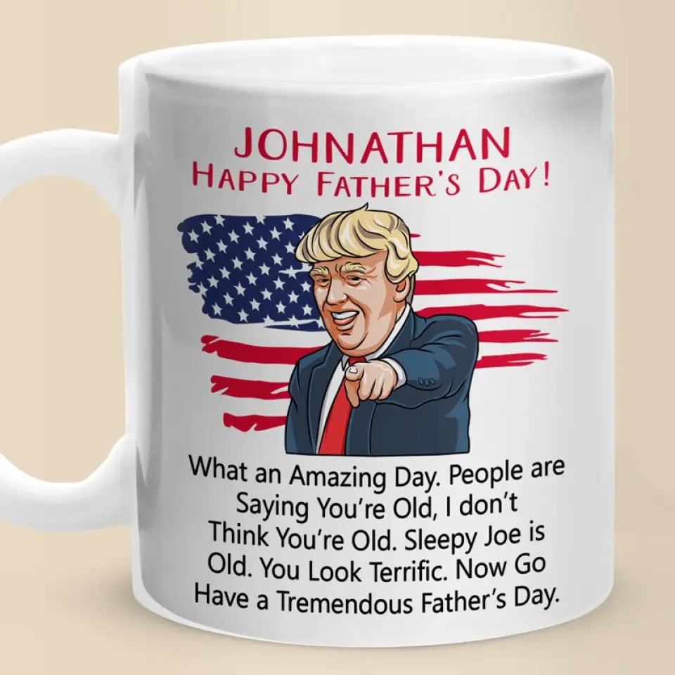 What An Amazing Day - US Election Trump Mug - Father's Day Gift For Trump Supporters