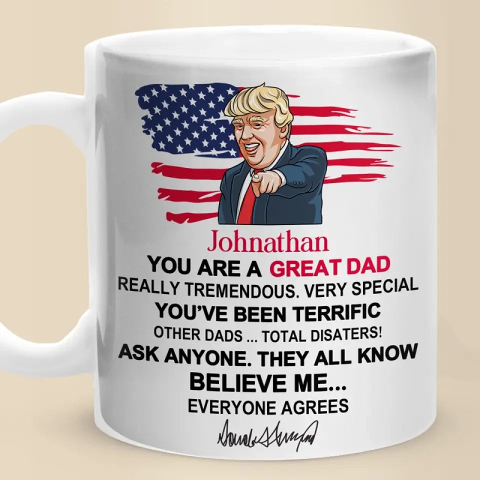 You Are Tremendous, Very Special - US Election Trump Mug - Father's Day Gift For Trump Supporters