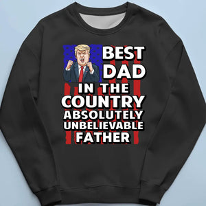 Best Dad In The Country - Trump Election Unisex T-shirt, Hoodie, Sweatshirt