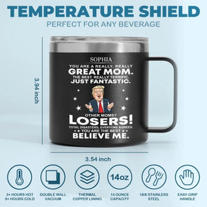 You Are The Best, Believe Me - US Election 14oz Stainless Steel Tumbler With Handle, Funny Trump Tumbler