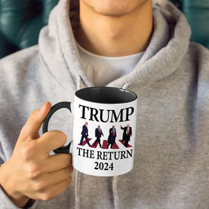 The Return Of Trump 2024 - US Elections Accent Mug, Trump Mug