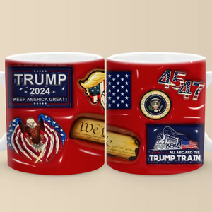 Trump 45 47 Keep America Great - US Elections 3D Inflated Effect Printed Mug, Trump Mug