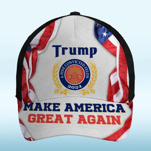 Trump, A Fine Convicted Felon 2024 - US Elections Trump Hat, All Over Print Classic Cap For Trump Supporters