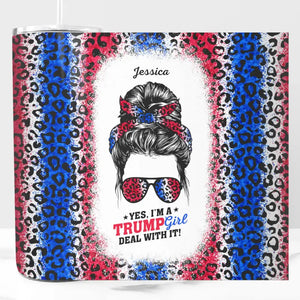 Yes I'm A Trump Girl - US Elections Personalized Custom Skinny Tumbler - Gift For Trump Supporters, Best Friends, BFF, Sisters