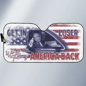 We're Taking America Back - US Elections Auto Windshield Sunshade, Car Window Protector - Gift For Trump Supporters