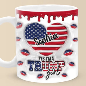 Proud To Be A Conservative Girl - US Elections Personalized Custom 3D Inflated Effect Printed Mug - Gift For Best Friends, BFF, Sisters