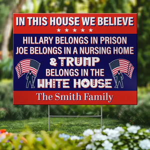 Of Course Trump Belongs In The White House - US Elections Yard Sign, Decoration Gift For Trump Supporters