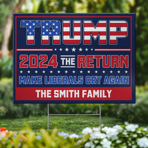 2024 Marks The Return Of Trump - US Elections Yard Sign, Decoration Gift For Trump Supporters