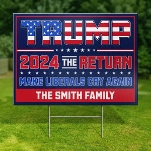 2024 Marks The Return Of Trump - US Elections Yard Sign, Decoration Gift For Trump Supporters