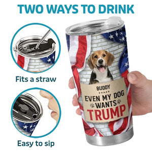 Custom Photo My Pets Also Cheer For Trump - US Election, Donald Trump 20oz Tumbler