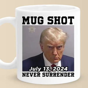 The Legend Stands Out And Will Never Surrender - US Election Trump Mug - Gift For Trump Supporters