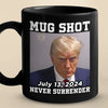July 13, This Day, Trump Will Never Surrender - Trump Election Black Mug