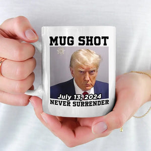 The Legend Stands Out And Will Never Surrender - US Election Trump Mug - Gift For Trump Supporters