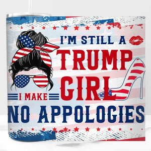 Say Hello To Trump Girl - US Elections Skinny Tumbler, Trump Tumbler - Gift For Best Friends, BFF, Sisters