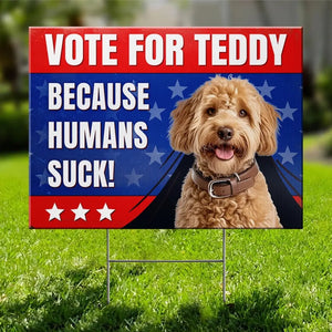 Custom Photo It's Time To Vote - Dog & Cat Personalized Custom Yard Sign - Gift For Pet Owners, Pet Lovers