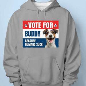 Custom Photo Life Is Short, Vote For Pet - Memorial Personalized Custom Unisex T-shirt, Hoodie, Sweatshirt - For Pet Owners, Pet Lovers