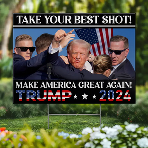 Fight And Make America Great Again - US Elections Yard Sign, Decoration Gift For Trump Supporters