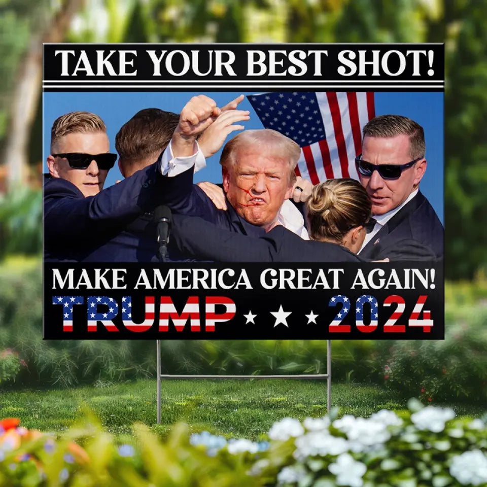 Fight And Make America Great Again - US Elections Yard Sign, Decoration Gift For Trump Supporters