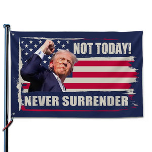 I Will Never Surrender - Trump US Election Horizontal House Flag