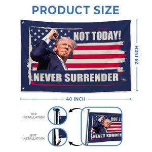 I Will Never Surrender - Trump US Election Horizontal House Flag