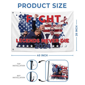 Legends Always Fight And Never Die - Trump US Election Horizontal House Flag