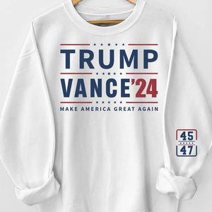 Trump Vance 2024, Make America Great Again - America US Elections Unisex Sweatshirt With Design On Sleeve