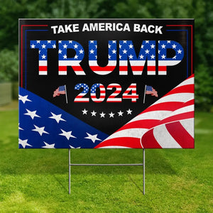 Trump 2024 - US Elections Yard Sign, Decoration Gift For Trump Supporters