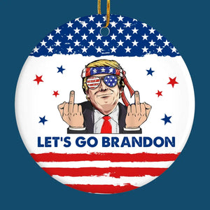 Let's Go Brandon - US Elections Ceramic Round Shaped Ornament - Christmas Gift For Trump Supporters