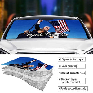 Legends Never Die - US Elections Auto Windshield Sunshade, Car Window Protector - Gift For Trump Supporters