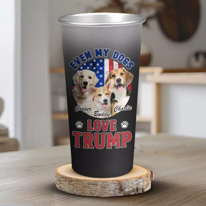 Custom Photo Even My Dogs Love Trump - US Election Aluminum Changing Color Cup