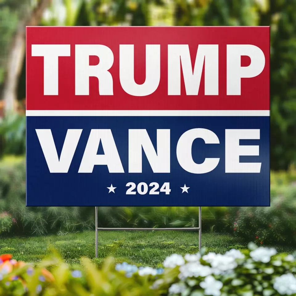 Trump Vance 2024, Make America Glorious Again - US Elections Yard Sign, Decoration Gift For Trump Supporters