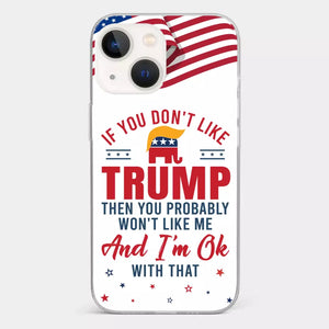 If You Don't Like The Chosen Man, Let Me Do It  - US Election Clear Phone Case