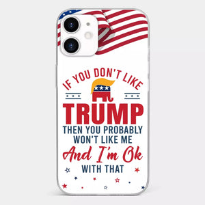 If You Don't Like The Chosen Man, Let Me Do It  - US Election Clear Phone Case