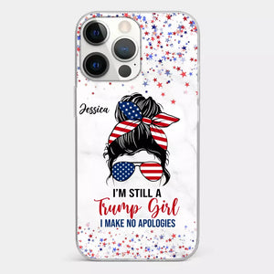 I'm A Trump Girl, Get Over It - US Election Clear Phone Case - Gift For Best Friends, BFF, Sisters