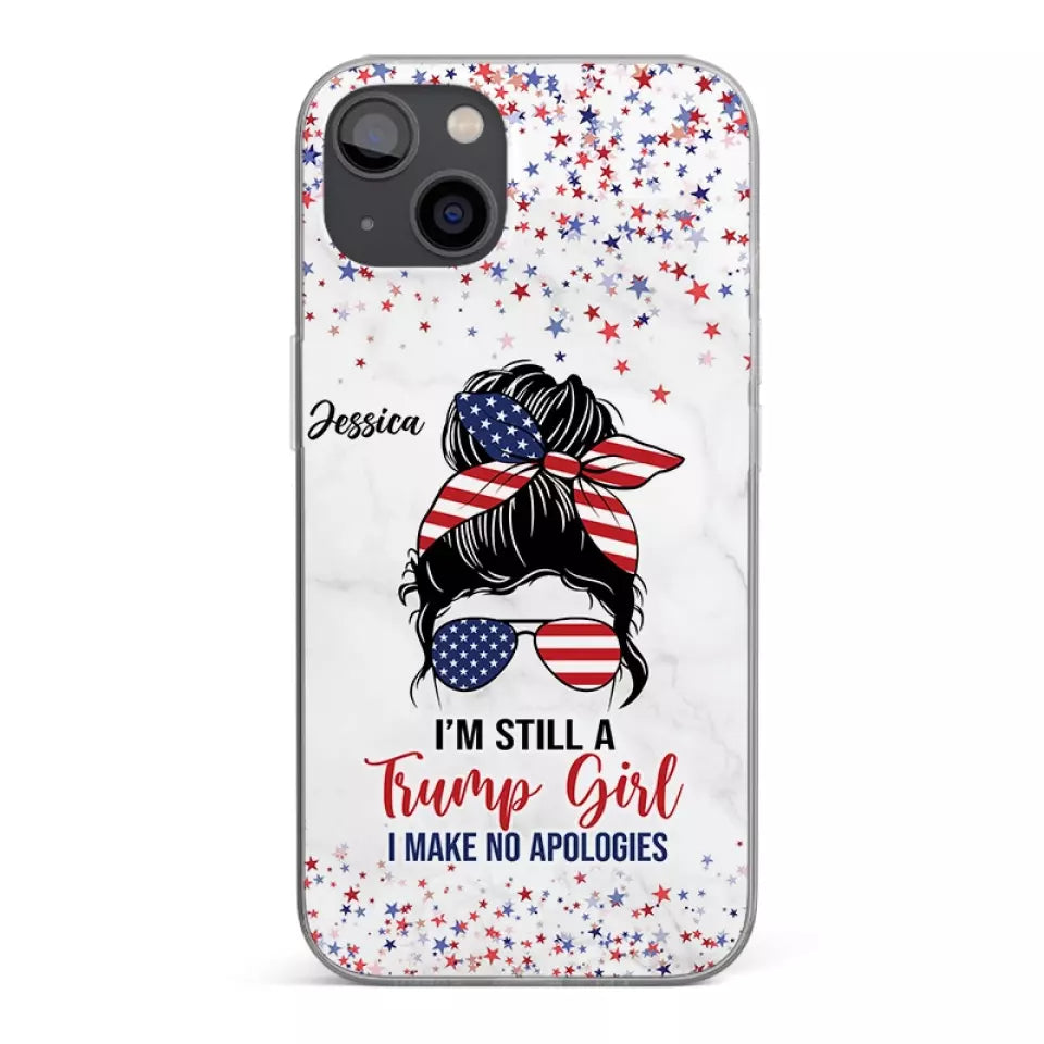 I'm A Trump Girl, Get Over It - US Election Clear Phone Case - Gift For Best Friends, BFF, Sisters