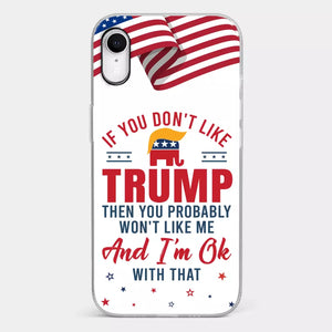 If You Don't Like The Chosen Man, Let Me Do It  - US Election Clear Phone Case