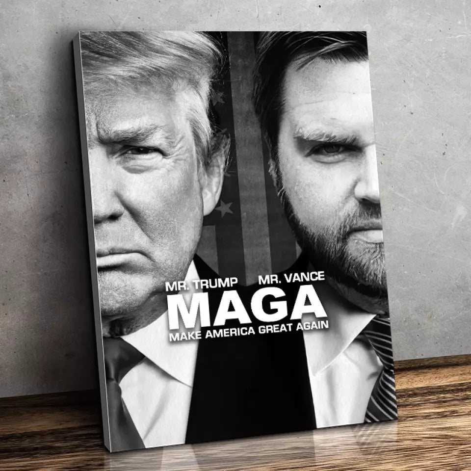 Mr. Trump, Mr. Vance, MAGA - Trump Election Vertical Canvas - Home Decor Gift For Trump Supporters