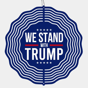 We Stand With Trump - US Election Wind Spinner - Trump Supporter, Republican Gifts And Decors