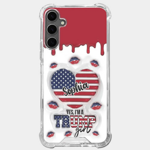 Yes, I'm A Trump Girl - US Election 3D Inflated Effect Printed Clear Phone Case - Gift For Best Friends, BFF, Sisters